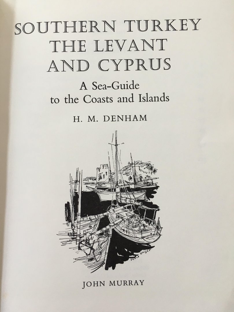 John Murray - Southern Turkey the levant And Cyprus, A sea-guide to the Coasts And Islands
