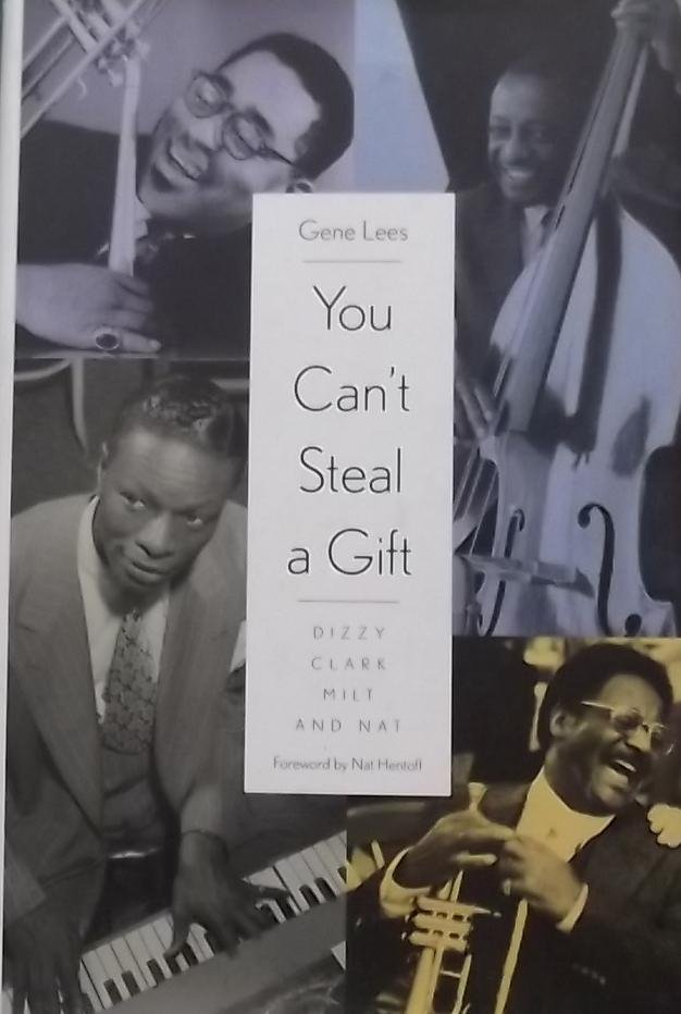 Lees, Gene. - You Can't Steal a Gift - Dizzy, Clark, Milt and Nat.