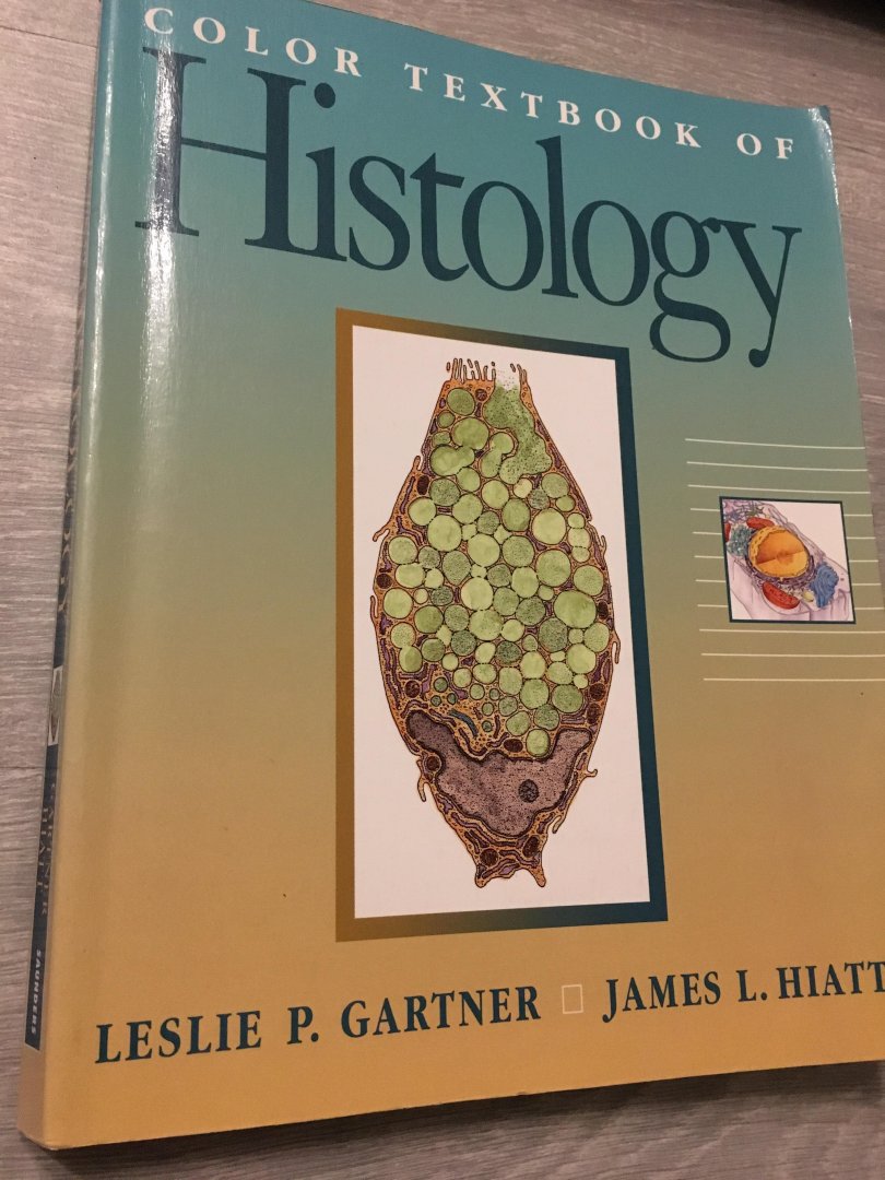 Leslie Gartner, James Hiatt - Color textbook of histology