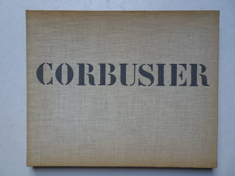Le Corbusier & Willy Boesiger. - Le Corbusier. Oeuvre complète 1938-1946.