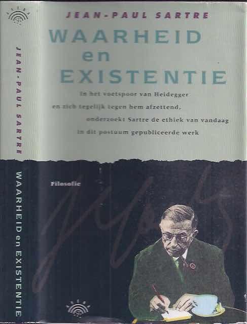 Sartre, Jean-Paul. - Waarheid en Existentie.