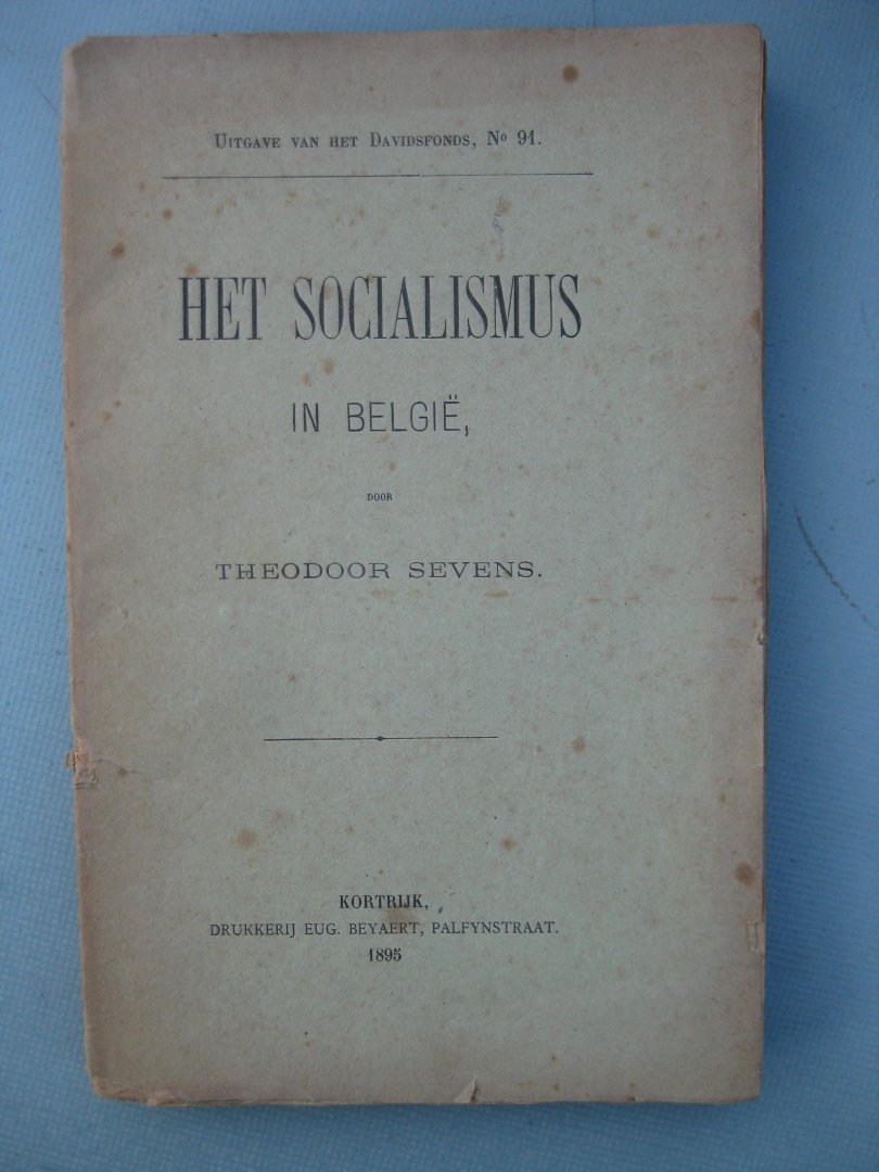 Sevens, Theodoor - Het Socialismus in België.
