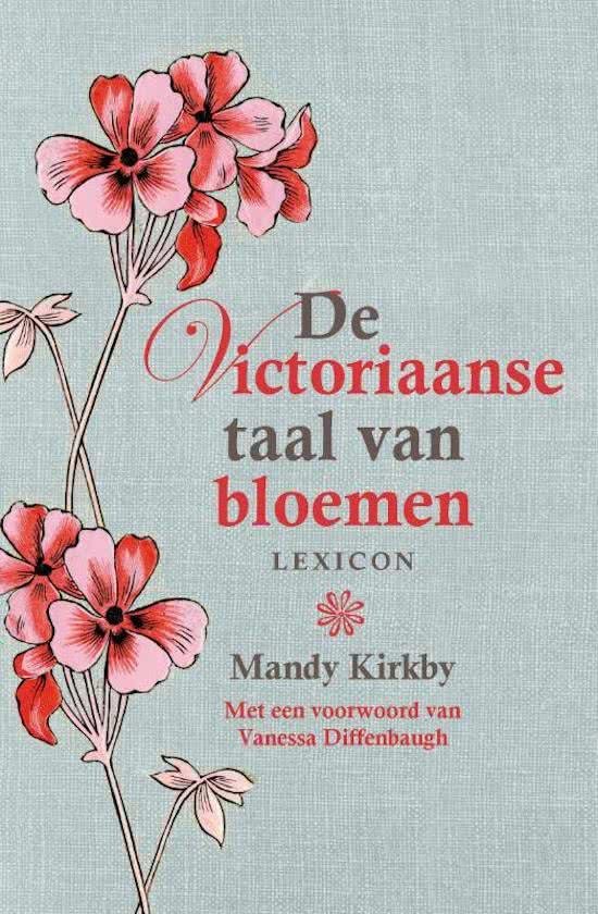 Kirkby, Mandy - De Victoriaanse taal van bloemen