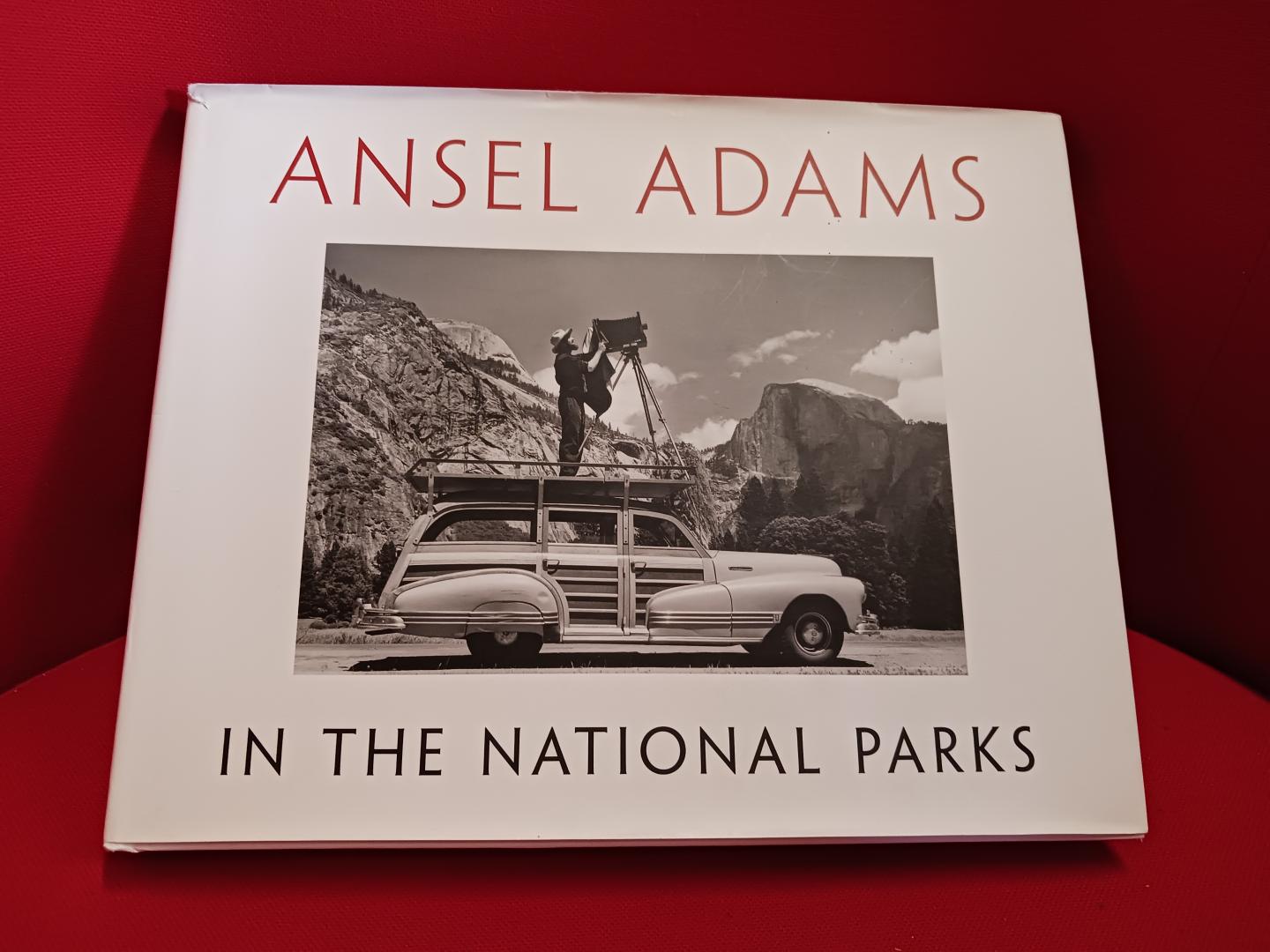 Adams, Ansel - Ansel Adams in the National Parks / Photographs from America's Wild Places