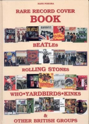 Pokora, Hans - Rare Record Cover book. Beatles, Rolling Stones, Who, Yarbirds, Kinks & other British Groups.