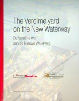 Schaap, Paul - The Verolme Yard on the New Waterway (Dutch-English Language)
