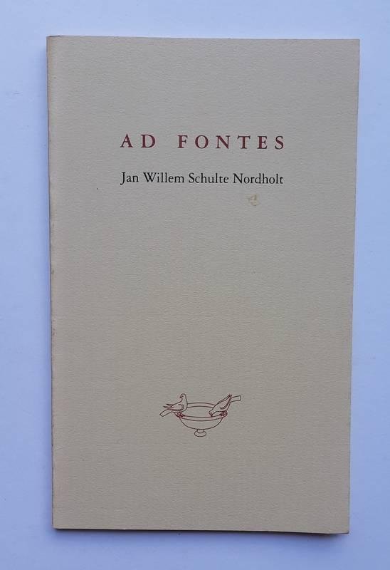 Schulte Nordholt, Jan Willem - Ad Fontes