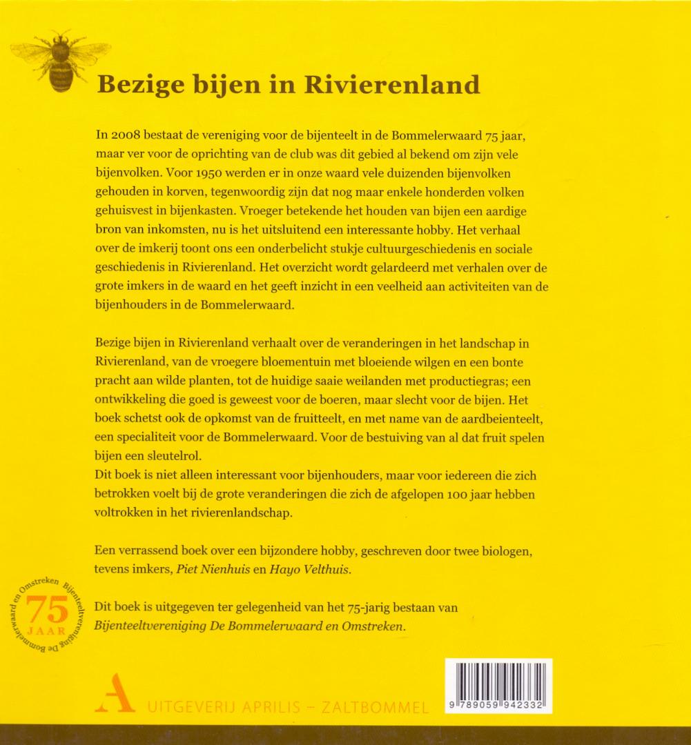 Nienhuis P.H. en Velthuis, H.H.W.( ds1223) - Bezige bijen in Rivierenland / meer dan een eeuw imkeren in de Bommelerwaard