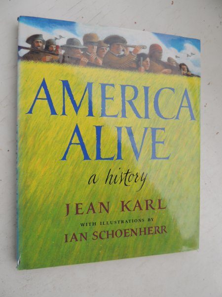 Karl , Schoenherr - America Alive a history