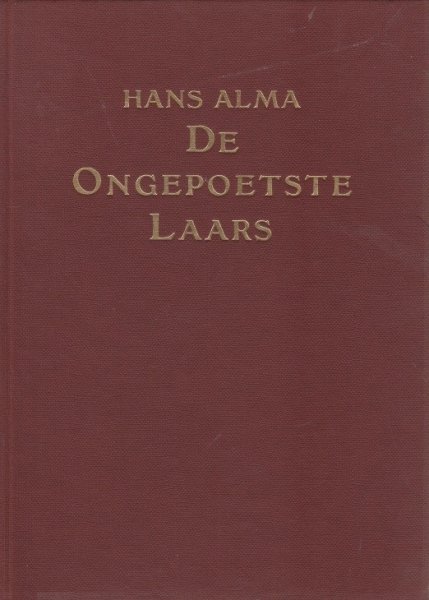 Hans Alma - De ongepoetste laars