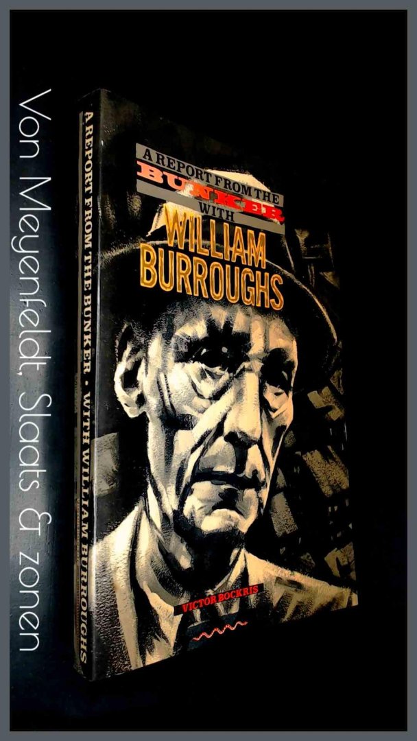 Bockris, Victor - With William Burroughs - A report from The Bunker