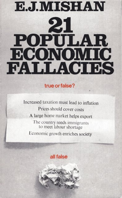 Mishan, E.J. - 21 Popular Economic Fallacies.