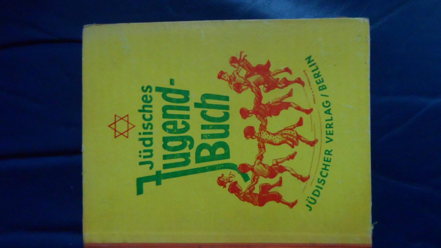 Emil Bernard Cohn und Else Rabin (Hrsg) - Judisches Jugendbuch. Funfter Jahrgang des Judischen Kalenders