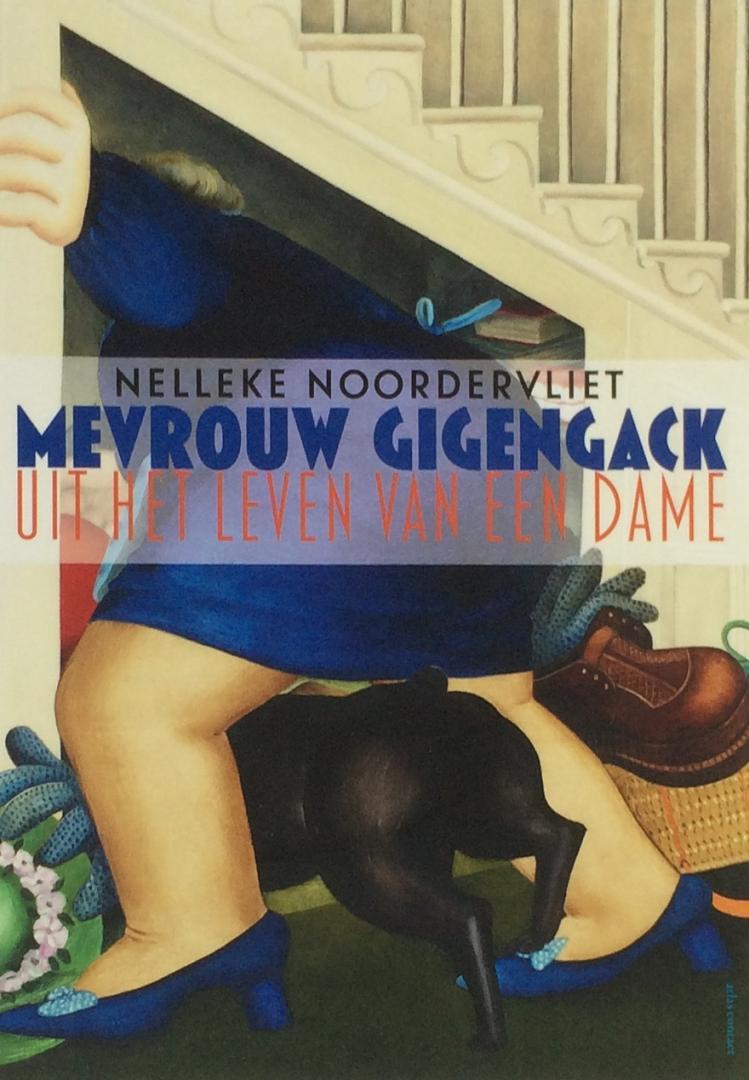Noordervliet, Nelleke - Mevrouw Gigengack / uit het leven van een dame