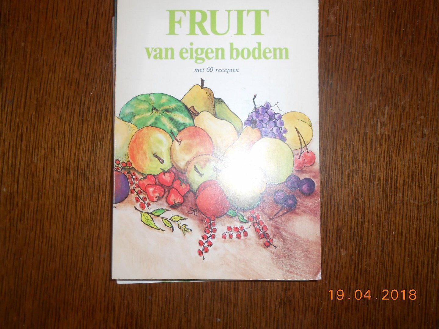  - Fruit van eigen bodem