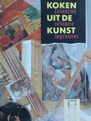 Trompert, Karl - Koken uit de kunst. Zeventien culinaire impressies