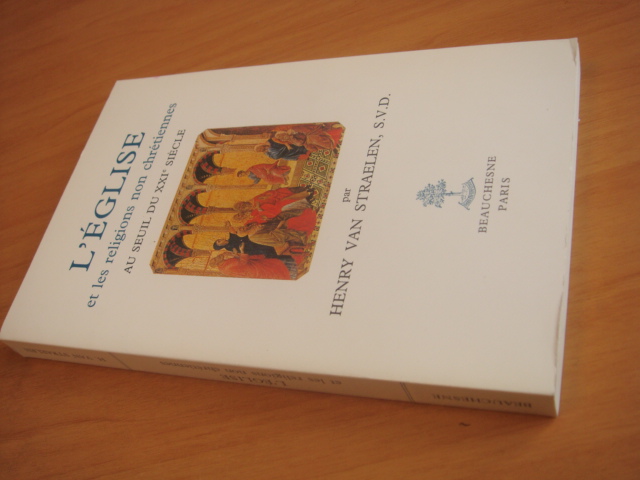 Straelen, Henry van - L Eglise - Et les religions non chretiennes