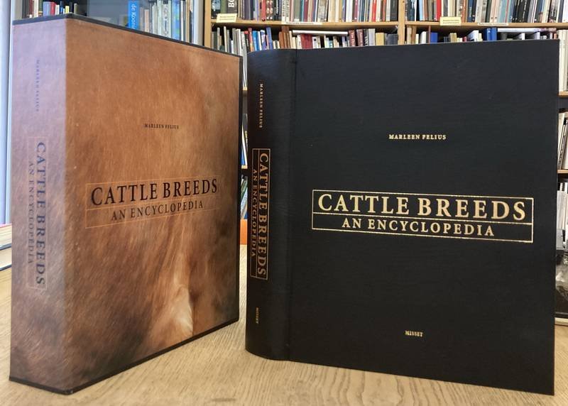 FELIUS, MARLEEN. - Cattle Breeds. An Encyclopedia  [ LUXE EDITION }