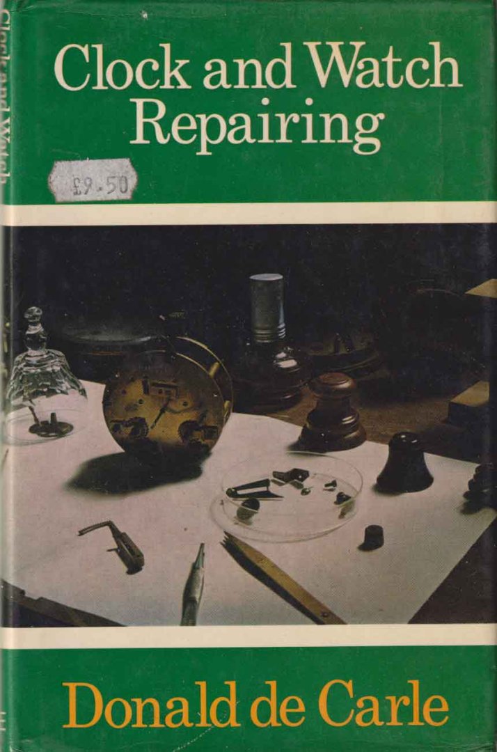 Carle, Donald de - Clock and Watch Repairing