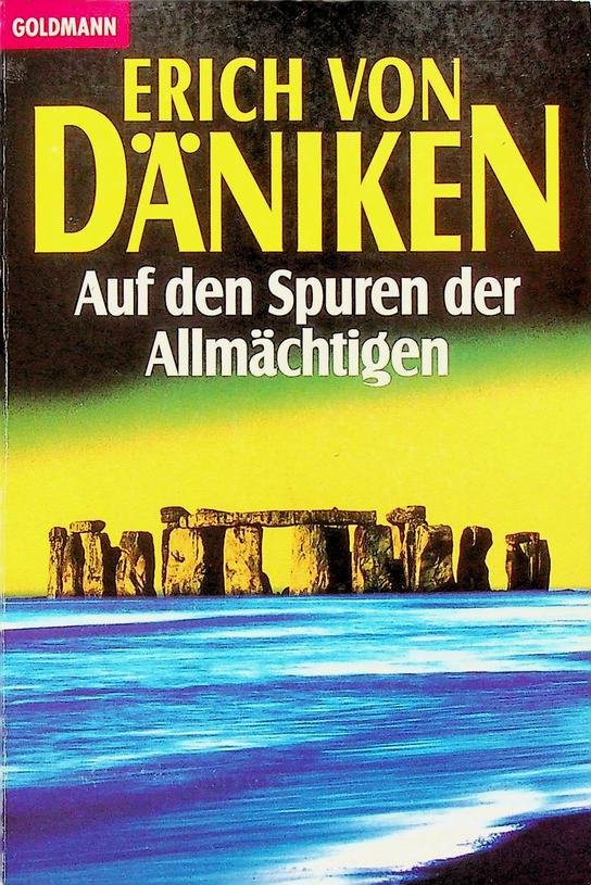 Däniken, Erich von - Auf den Spuren der Allmächtigen