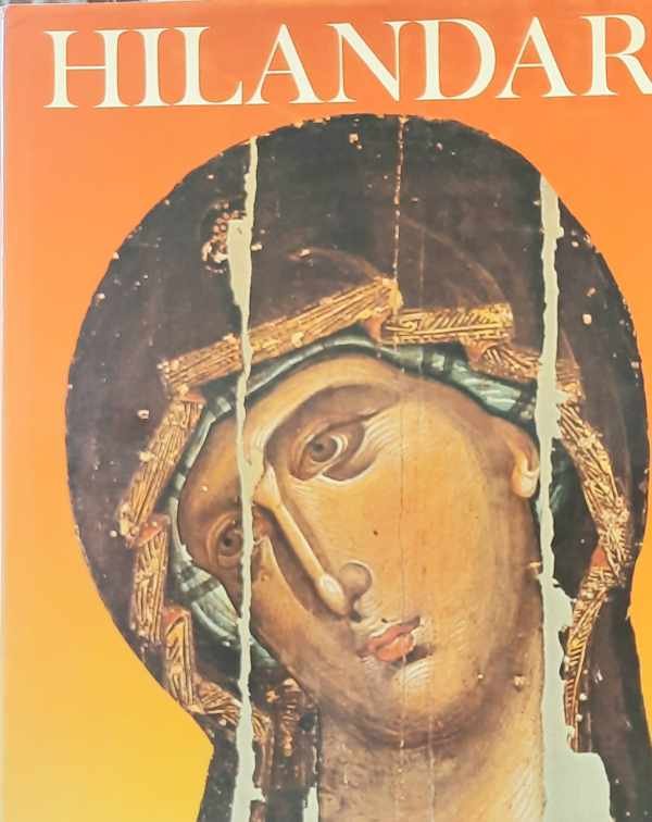 BOGDANOVIC Dimitrije, DJURIC J. Vojislav, MEDAKOVIC Dejan - Auf dem heiligen Berg: Hilandar