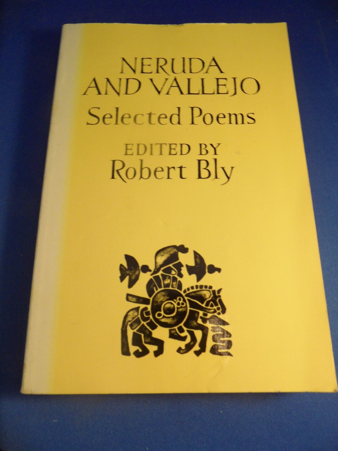 Neruda, Pablo & Vallejo, César - Selected poems. Edited by Robert Bly