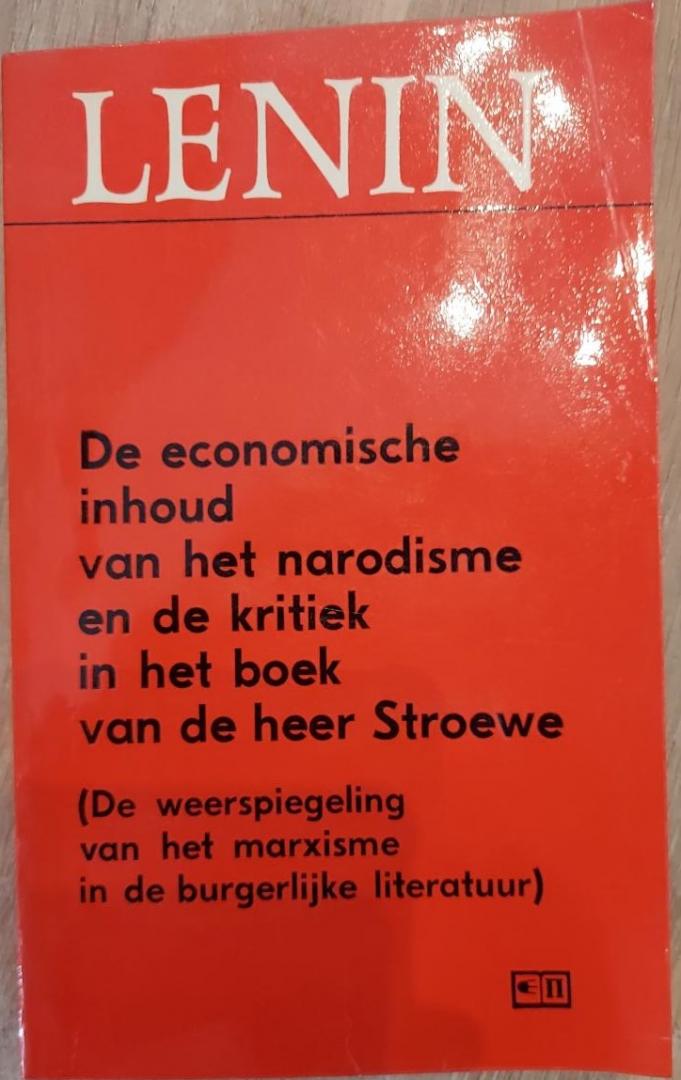 Lenin - De economische inhoud van het narodisme en de kritiek in het boek van de heer Stroeve. (De weerspiegeling van het marxisme in de burgerlijke literatuur)