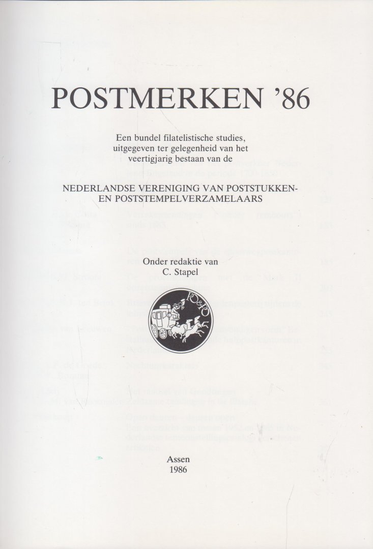 Nederlandse Vereniging van Poststukken- en Poststempelverzamelaars Onder redaktie van C. Stapel - Postmerken '86 - Een bundel filatelistische studies, uitgegeven ter gelegenheid van het veertigjarig bestaan van de Nederlandse Vereniging van Poststukken- en Poststempelverzamelaars