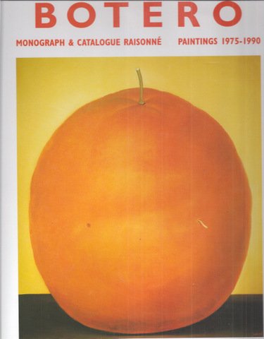 SULLIVAN, Edward J. & JEAN-MARIE TASSET - Fernando Botero. Monograph & Catalogue Raisonn? Paintings 1975-1990.