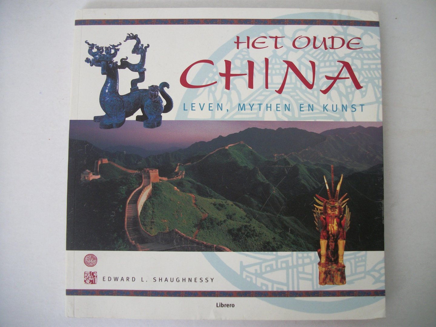 Shaughnessy, Edward L. - Het oude China