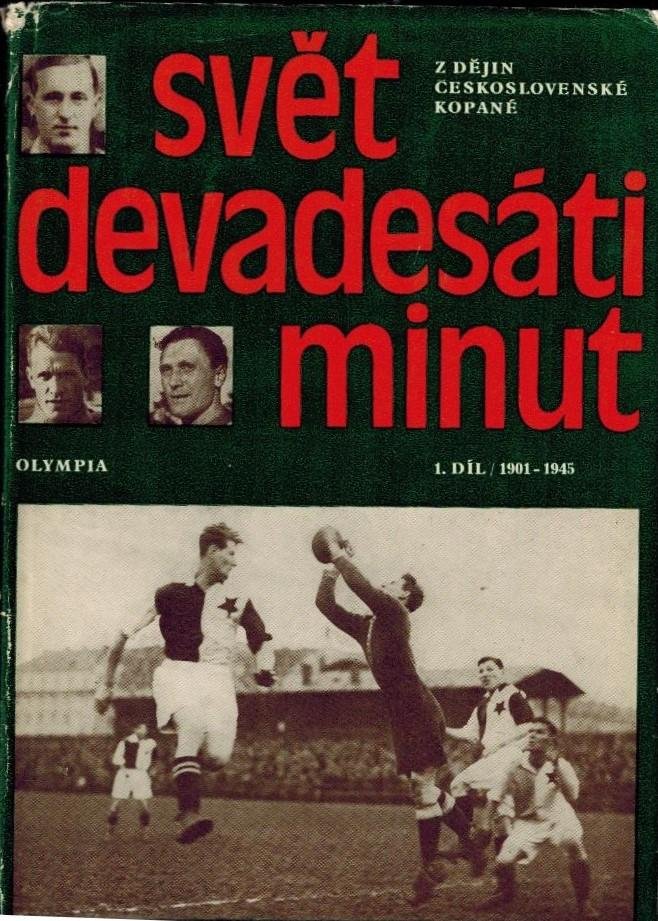 MRAZ, IGOR - Svet devadesati minut -z dejin ceskoslovenske kopane I.-II