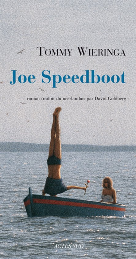 Wieringa, Tommy - JOE SPEEDBOAT