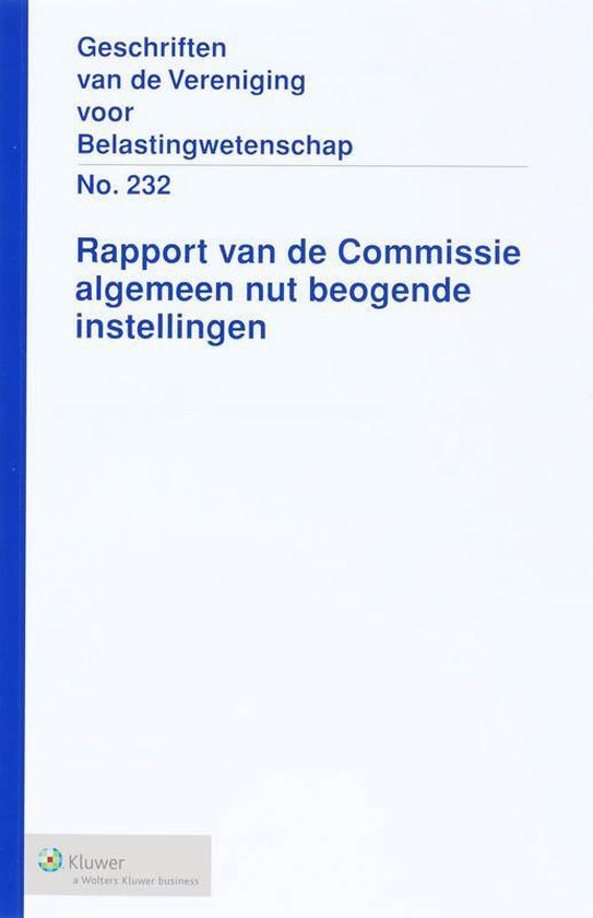 Vijfeijken, I.J.F.A. van. - Algemeen nut beogende instellingen : rapport van de Commissie algemeen nut beogende instellingen.