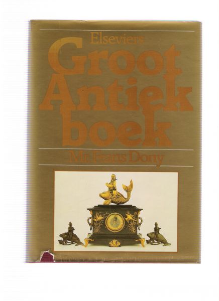 dony, frans - elseviers groot antiek boek