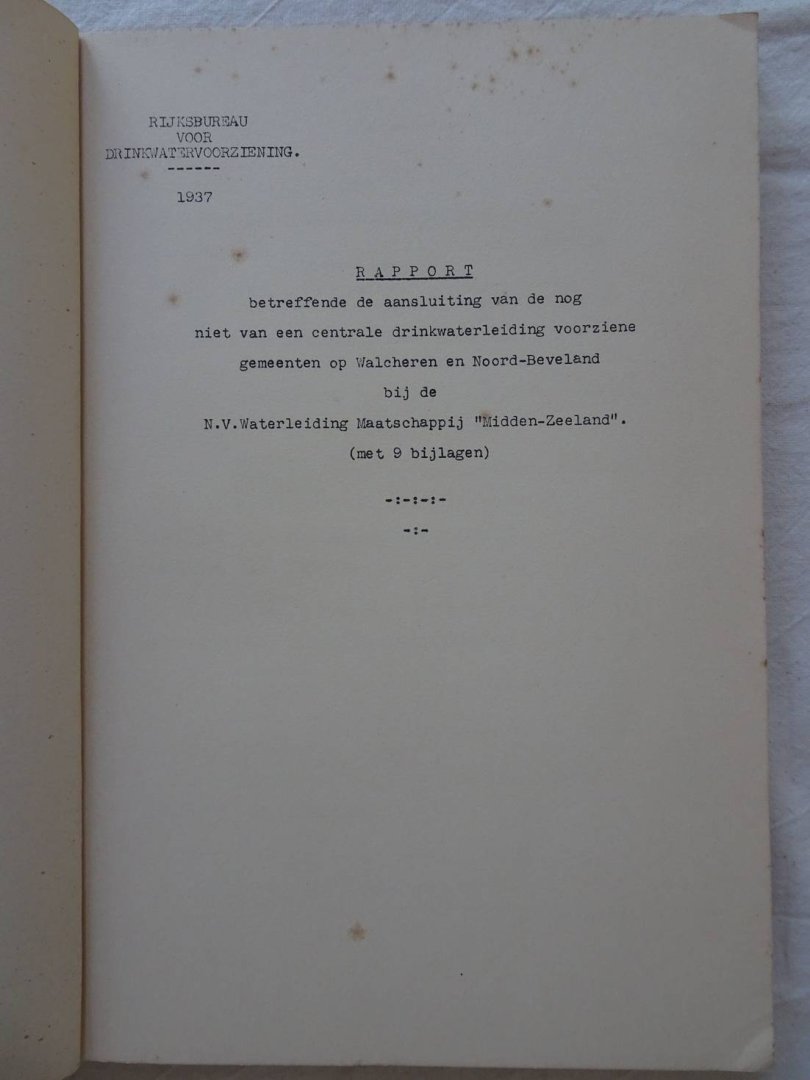 Krul, W.F.J.M.. - Rapport betreffende de aansluiting van de nog niet van een centrale drinkwaterleiding voorziene gemeenten op Walcheren en Noord-Beveland bij de N.V. Waterleiding Maatschappij "Midden-Zeeland". Met 9 bijlagen.