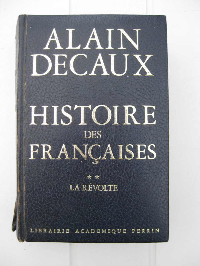 Decaux, Alain - Histopire des françaises. II. La révolte.