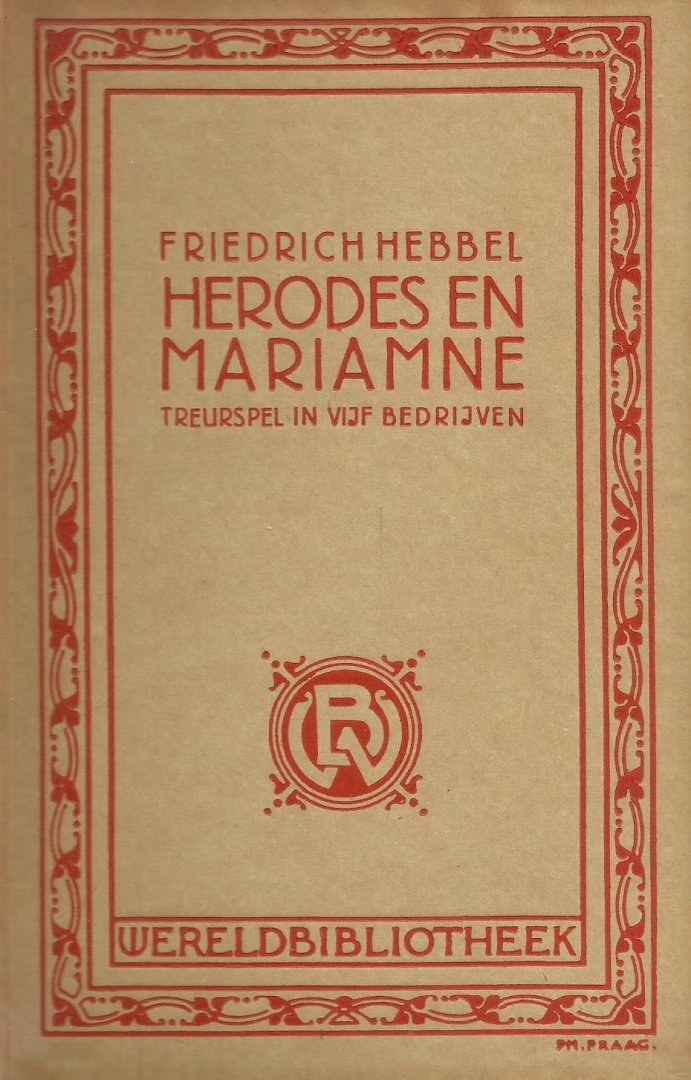 Hebbel, Friedrich - Herodes en Mariamne; Treurspel in vijf bedrijven