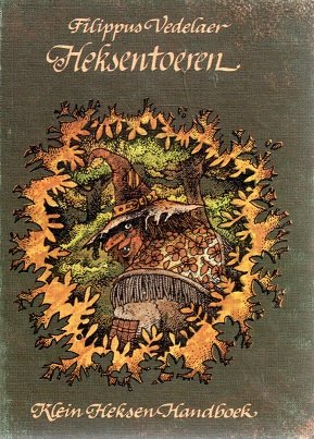 Vedelaer, Filippus - Heksentoeren. Klein Heksen Handboek