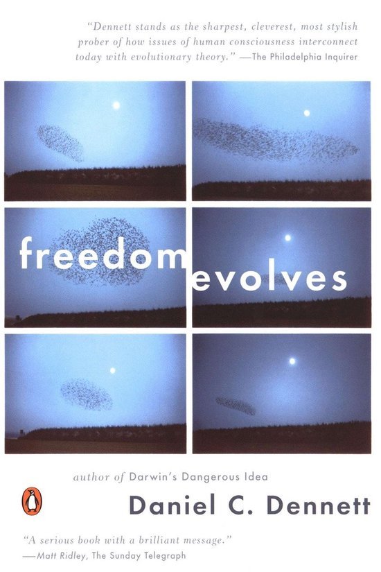 Daniel C Dennett - Freedom Evolves