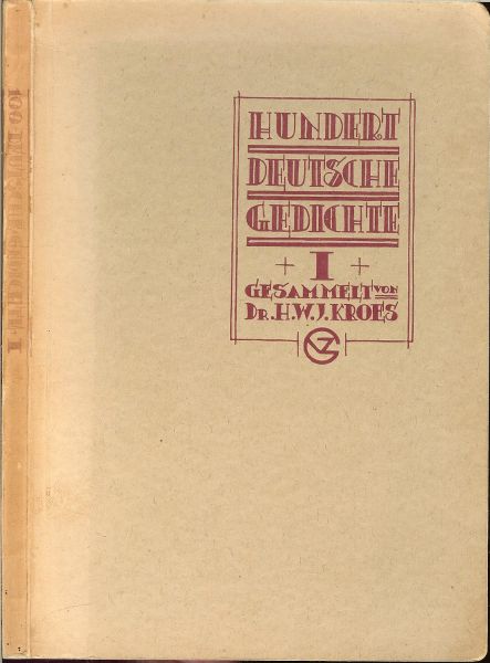 Kroes, H.W.J. die ze verzamelde - Hundert Deutsche Gedichte .. Deel I