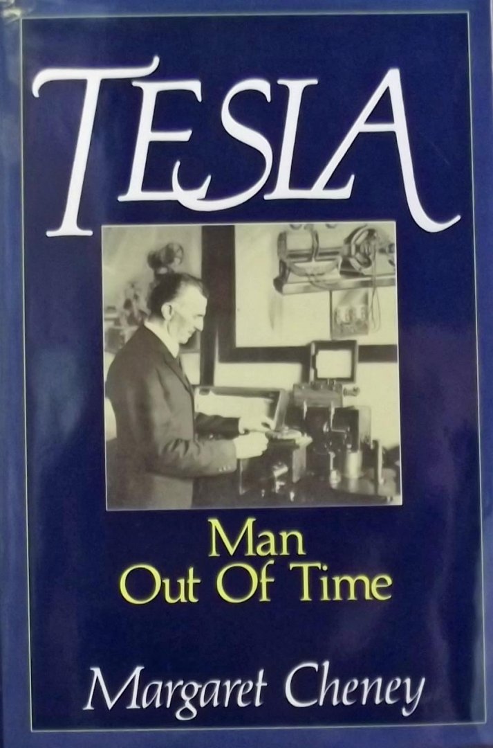 Margaret Cheney. - Tesla, Man Out of Time