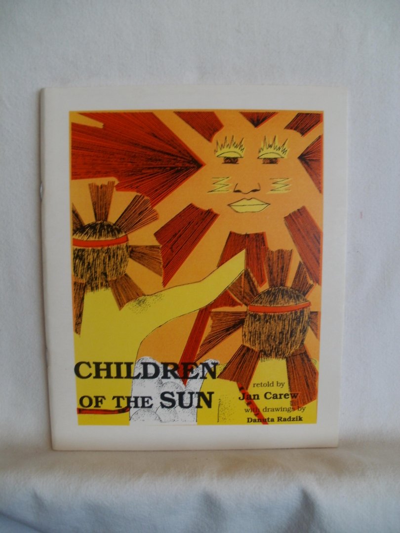 Carew, John; Radzik, Danuta (illustrations) - Children of the Sun.