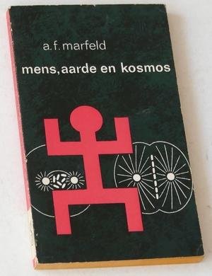 Marfeld, A F - Mens, aarde en kosmos II