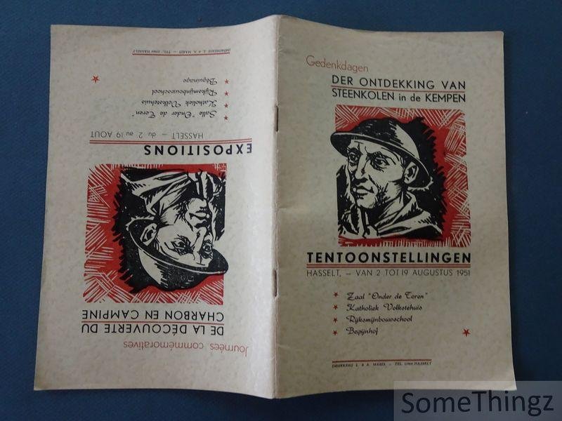 N/A. - Gedenkdagen der ontdekking van steenkolen in de Kempen, Tentoonstellingen Hasselt, 2-12 augustus 1951. / Journées commémoratives de la découverte du charbon en Campine, expositions Hasselt, 2-12 août 1951. [tekst NED-FR]