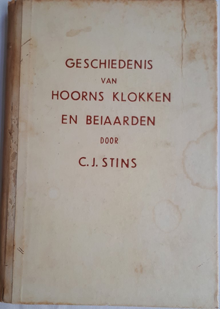 STINS, C. J. - Geschiedenis van Hoorns Klokken en Beiaarden