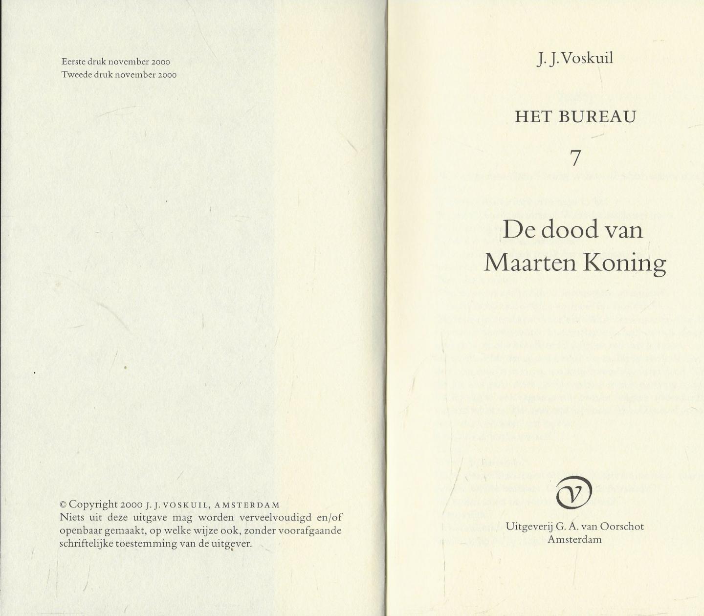 J.J. (Johan Jacob / Han) Voskuil (1926–2008)Omslagontwerp Gerrit Noordzij en Boekbinderij De Ruiter te Zwolle - Het Bureau  Deel  7 De dood van Maarten Koning