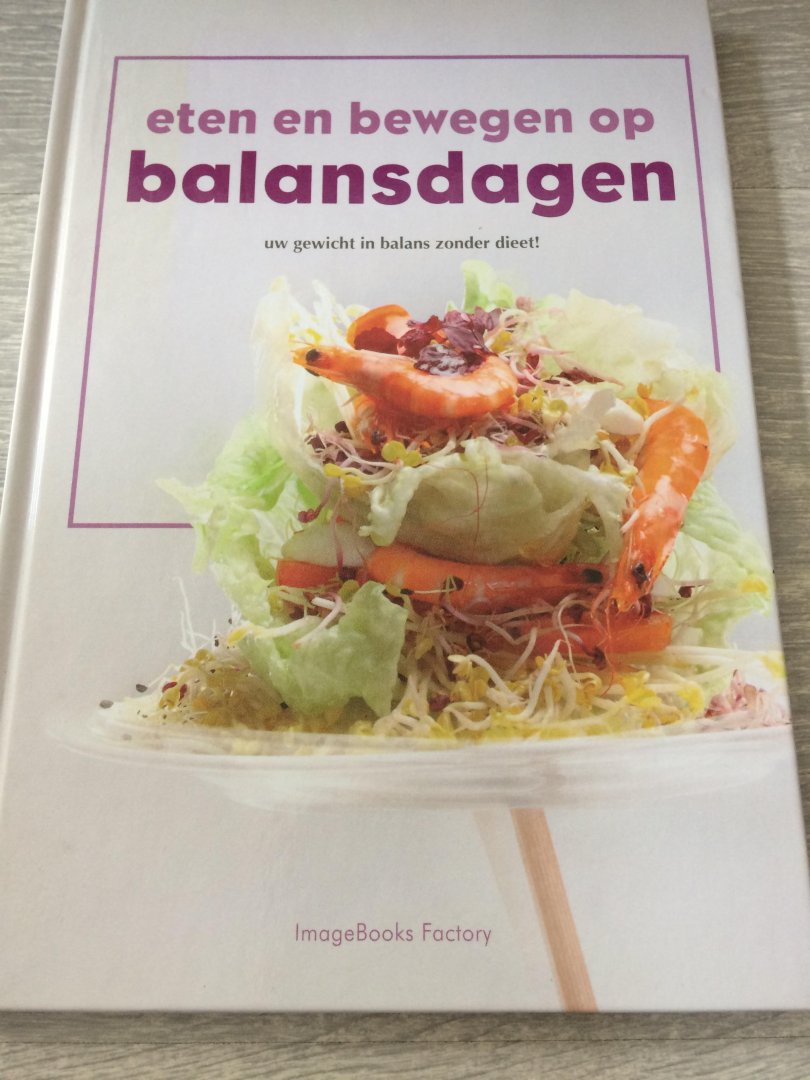 Mierlo - Eten en bewegen op balansdagen / uw gewicht in balans zonder dieet !