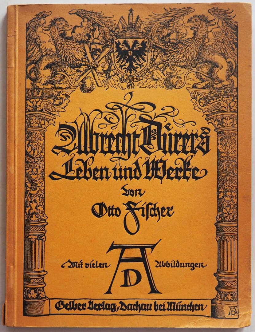 Fischer Otto - Albrecht Dürers Leben und Werke