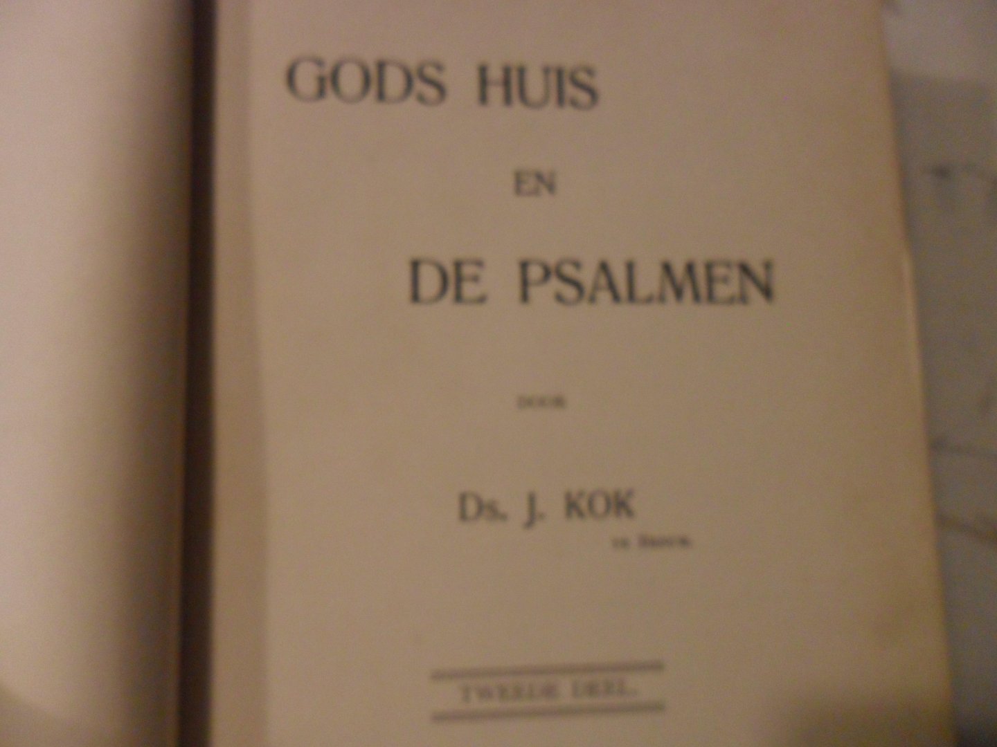 Kok J. - Gods huis en de psalmen