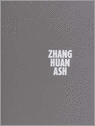 Huan, Zhang - Zhang Huan - Ash.